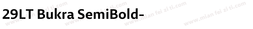 29LT Bukra SemiBold字体转换